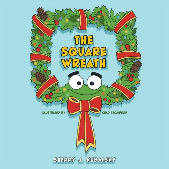 The Square Wreath (Paperback) by Sherry J Kubalsky