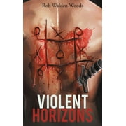 Violent Horizons (Hardcover)