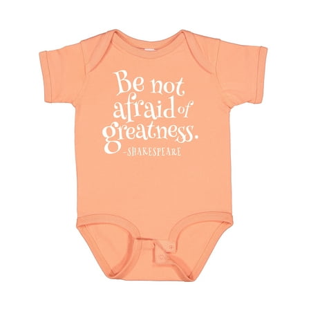 

Inktastic Shakespeare Be Not Afraid of Greatness Gift Baby Boy or Baby Girl Bodysuit