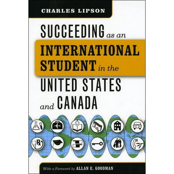 Chicago Guides to Academic Life: Succeeding as an International Student in the United States and Canada (Paperback)