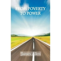 From Poverty to Power, (Paperback)