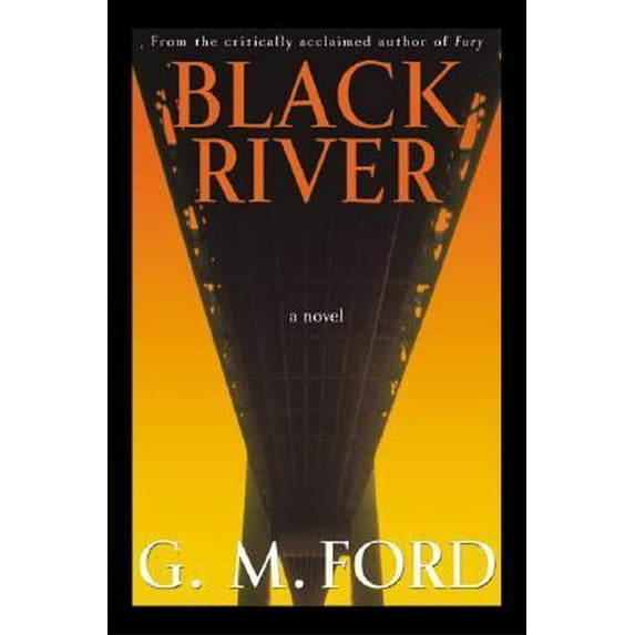 Pre-Owned Black River: A Novel (Hardcover) 0380978741 9780380978748