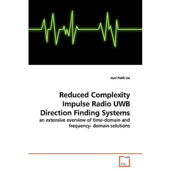 Pre-Owned Reduced Complexity Impulse Radio UWB Direction Finding Systems (Paperback)
