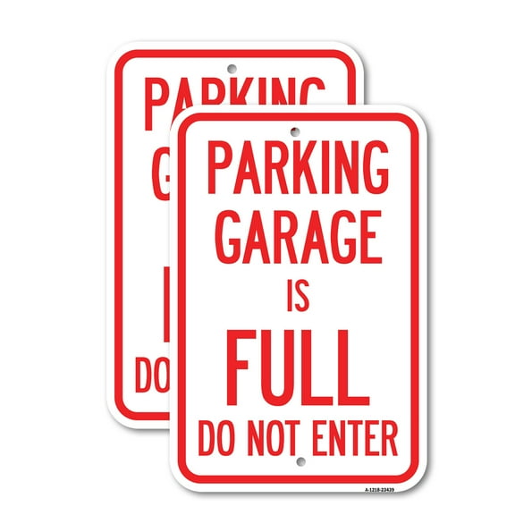 (2 Pack) Parking Garage Is Full Do Not Enter | 18" X 24" Heavy-Gauge Aluminum Sign | Rust Free Aluminum, Weather Resistant, Waterproof, Fade Resistant, 2 Pre-drilled Holes