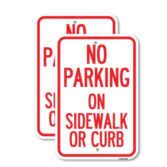 (2 Pack) No Parking on Sidewalk or Curb | 18" X 24" Heavy-Gauge Aluminum Sign | Rust Free Aluminum, Weather Resistant, Waterproof, Fade Resistant, 2 Pre-drilled Holes