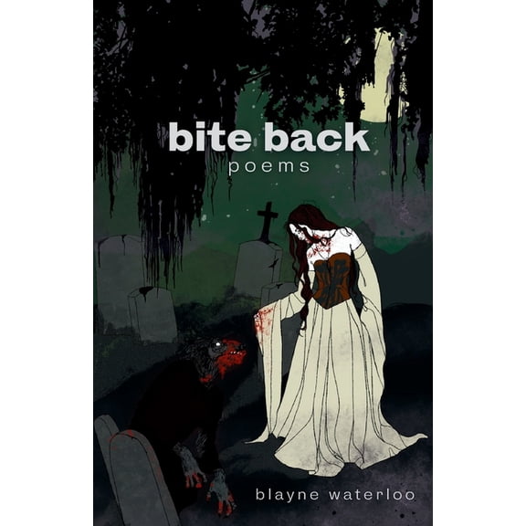 Bite Back: Poems, (Paperback)