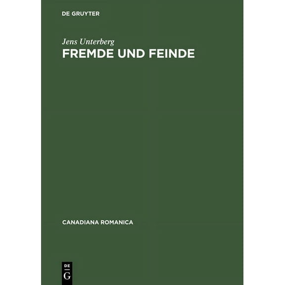 Canadiana Romanica Fremde und Feinde, Book 17, (Hardcover)