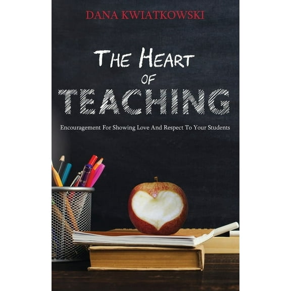 The Heart of Teaching