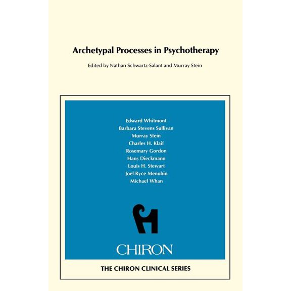Harvard Middle Eastern Monographs Archetypal Processes in Psychotherapy (Chiron Clinical Series), (Paperback)