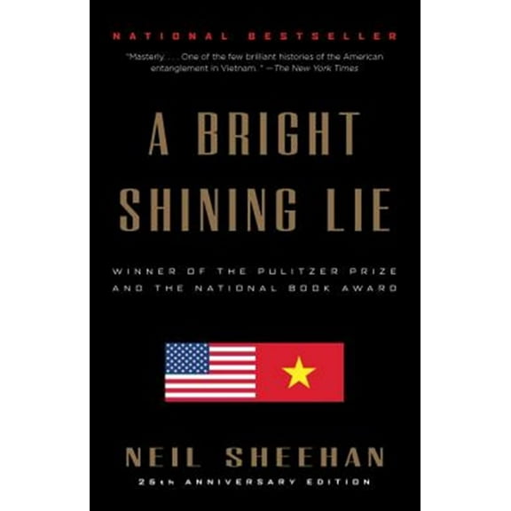 Pre-Owned A Bright Shining Lie: John Paul Vann and America in Vietnam (Pulitzer Prize Winner) (Paperback) 0679724141 9780679724148
