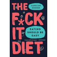 thumbnail image 2 of Le Régime F*ck It: Manger Devrait Tre Facile, 2 of 3