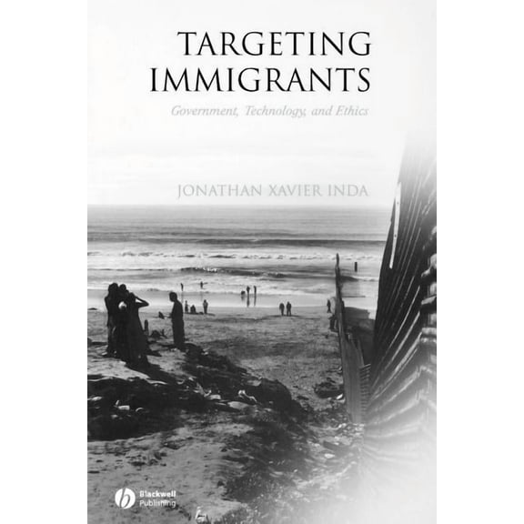 Targeting Immigrants: Government, Technology, and Ethics, (Paperback)
