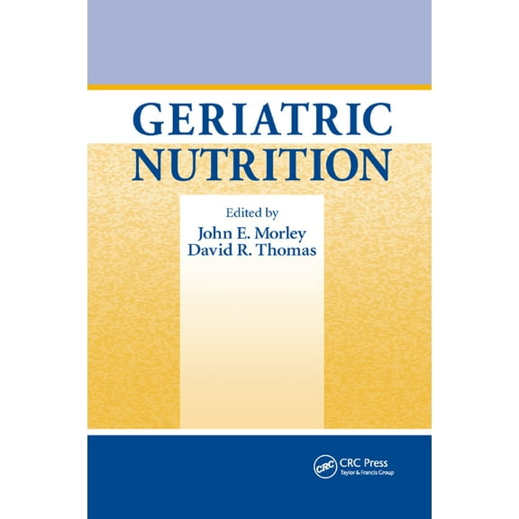 Nutrition and Disease Prevention Geriatric Nutrition, Book 08, (Paperback)