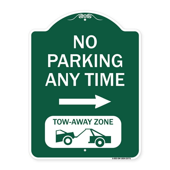 SignMission A-DES-GW-1824-23771 18 x 24 in. Designer Series Sign - No Parking Anytime Tow-Away Zone with Right Arrow, Green & White