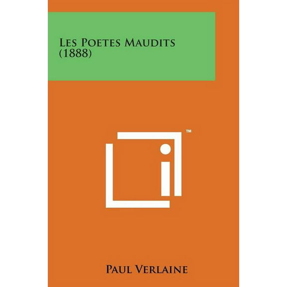 Les Poetes Maudits (1888)