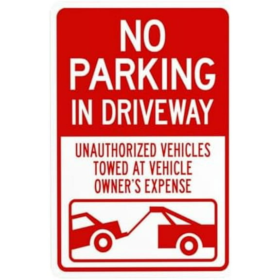 No Parking In Driveway Unauthorized Vehicles Towed With Graphic Warning,Driveway Security Metal Signs for Busines Home Garage Street Wall Caution Decor 8 x 12 Inch