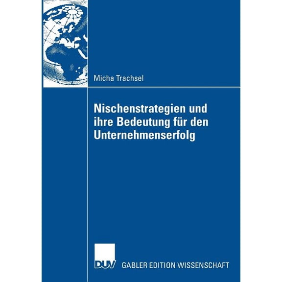 Nischenstrategien Und Ihre Bedeutung Für Den Unternehmenserfolg, (Paperback)