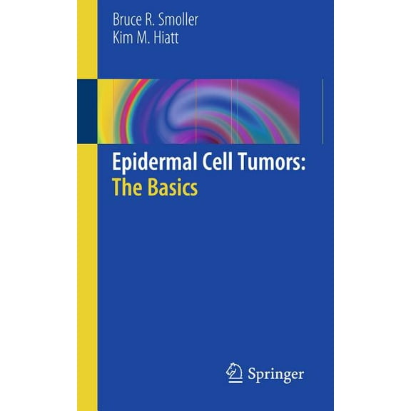 Epidermal Cell Tumors: The Basics, (Paperback)