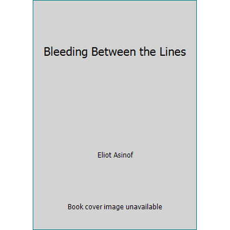 Bleeding Between the Lines, Used [Hardcover]