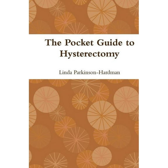 The Pocket Guide to Hysterectomy (Paperback)