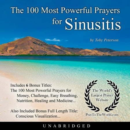 The 100 Most Powerful Prayers for Sinusitis -