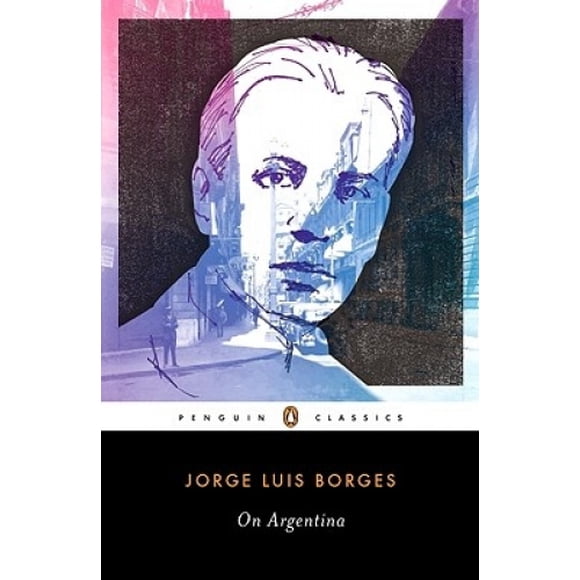 On Argentina (Penguin Classics)