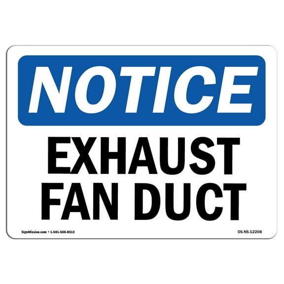 OSHA Notice Sign - Exhaust Fan Duct | Decal | Protect Your Business, Construction Site, Warehouse & Shop Area | Made in the USA