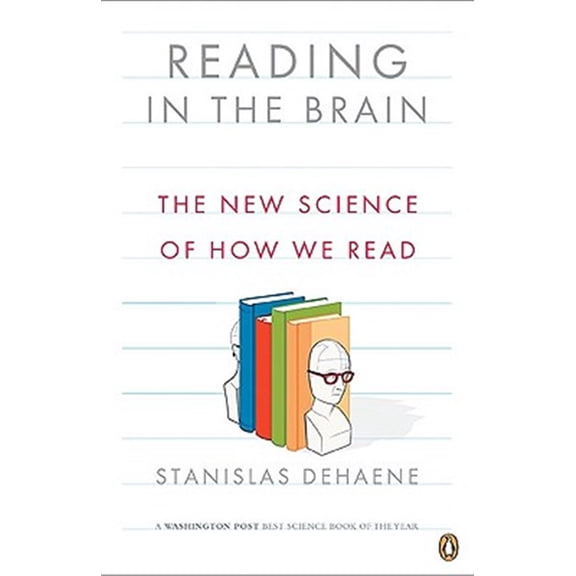 Pre-Owned Reading in the Brain: The New Science of How We Read Paperback