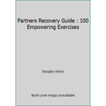 thumbnail image 1 of Pre-Owned Partners Recovery Guide : 100 Empowering Exercizes (Paperback) 1881292150 9781881292159, 1 of 1