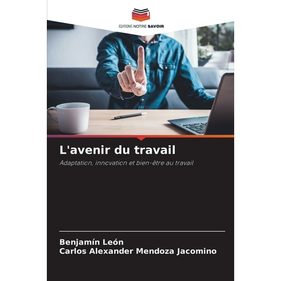 L'avenir du travail, (Paperback)