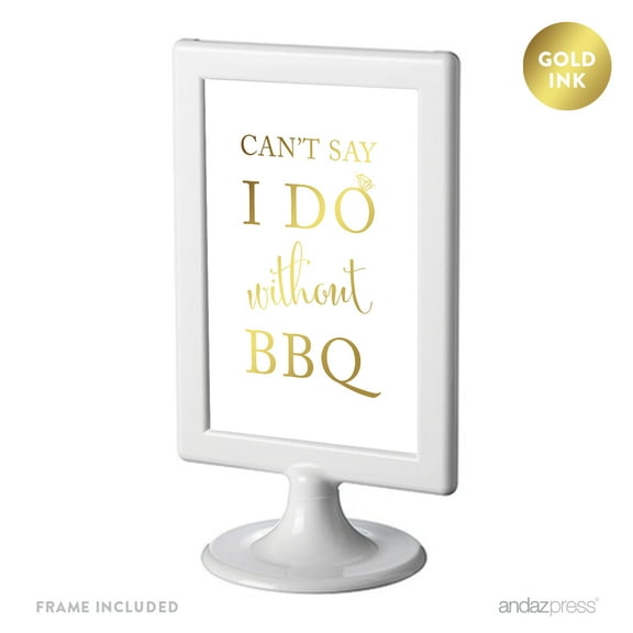 Can't Say I Do Without BBQ Framed Metallic Gold Wedding Party Signs