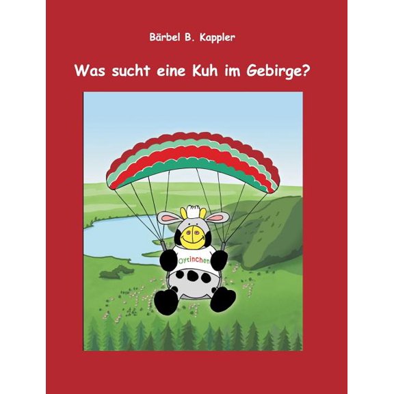 Was sucht eine Kuh im Gebirge?, (Paperback)