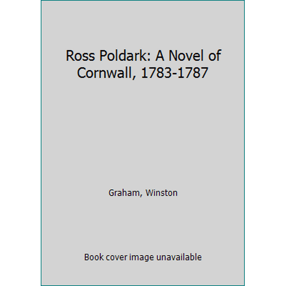 Pre-Owned Ross Poldark: A Novel of Cornwall, 1783-1787 (Paperback) 1492622079 9781492622079