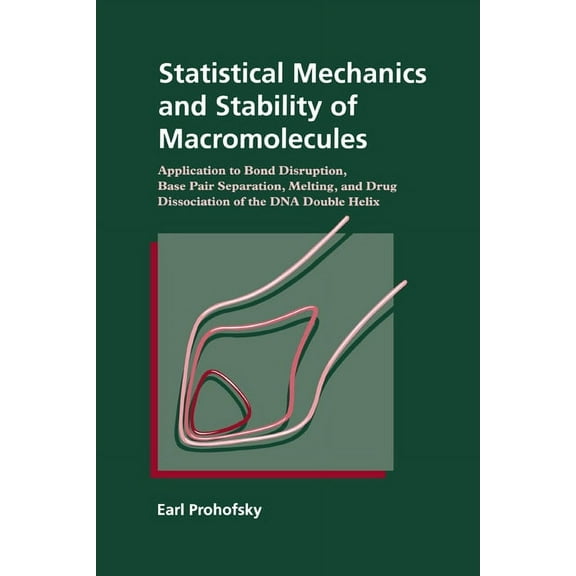 Statistical Mechanics and Stability of Macromolecules, (Hardcover)