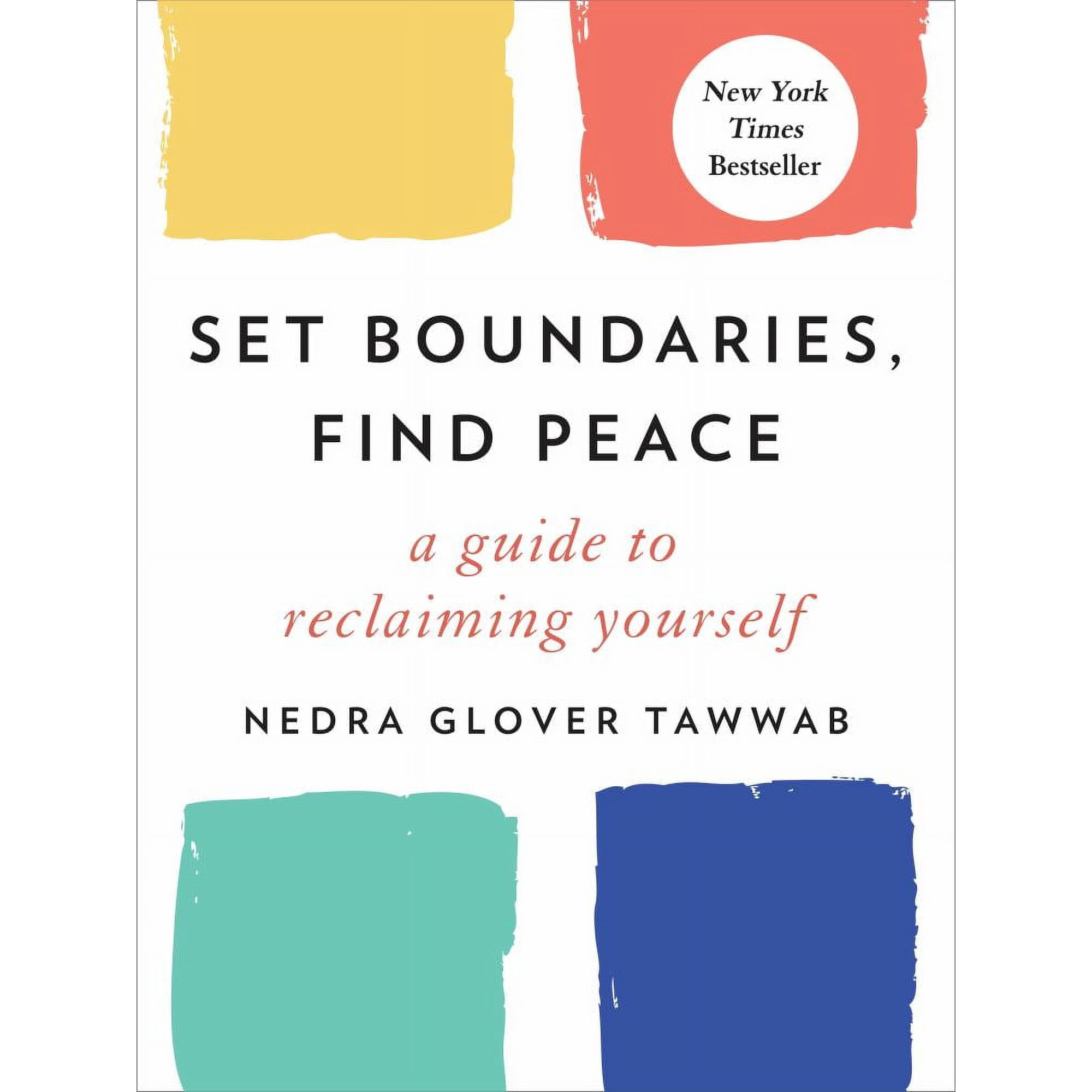 Set Boundaries, Find Peace: A Guide to Reclaiming Yourself (Hardcover)