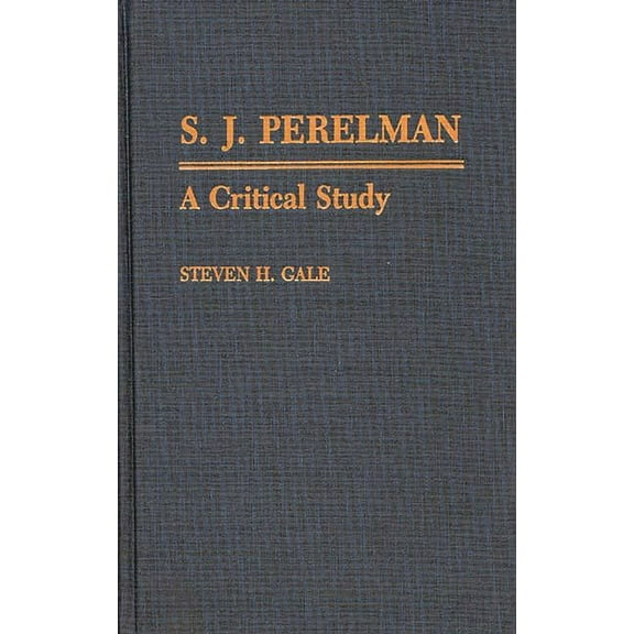 Contributions to the Study of Popular Cu S.J. Perelman: A Critical Study, (Hardcover)