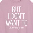 thumbnail image 3 of Instant Message - But I Don't Want To - Women's Racerback Tank Top, 3 of 6