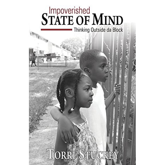 Impoverished State of Mind: Thinking Outside da Block
