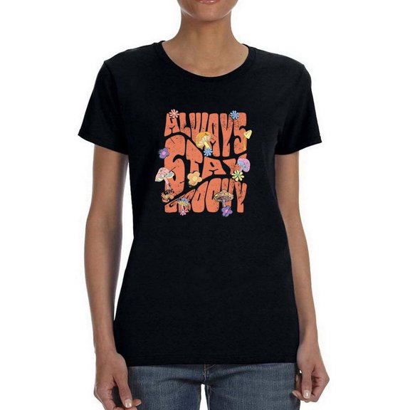 Always Stay Groovy. Shaped T-Shirt Women -Image by Shutterstock, Female Medium