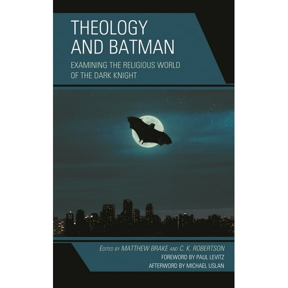 Theology, Religion, and Pop Culture Theology and Batman: Examining the Religious World of the Dark Knight, (Hardcover)