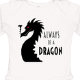 thumbnail image 4 of Inktastic Always Be a Dragon Boys or Girls Long Sleeve Baby Bodysuit, 4 of 5