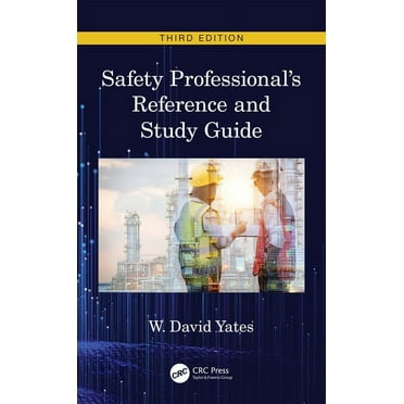 Safety Professional's Reference and Study Guide, Third Edition, (Hardcover)