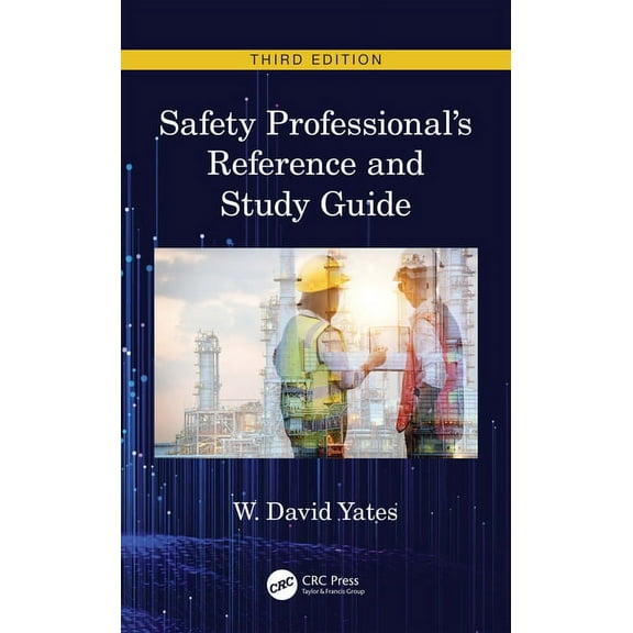 Safety Professional's Reference and Study Guide, Third Edition, (Hardcover)