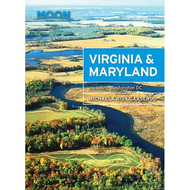 Moon Virginia & Maryland: Including Washington DC (Moon Handbooks)