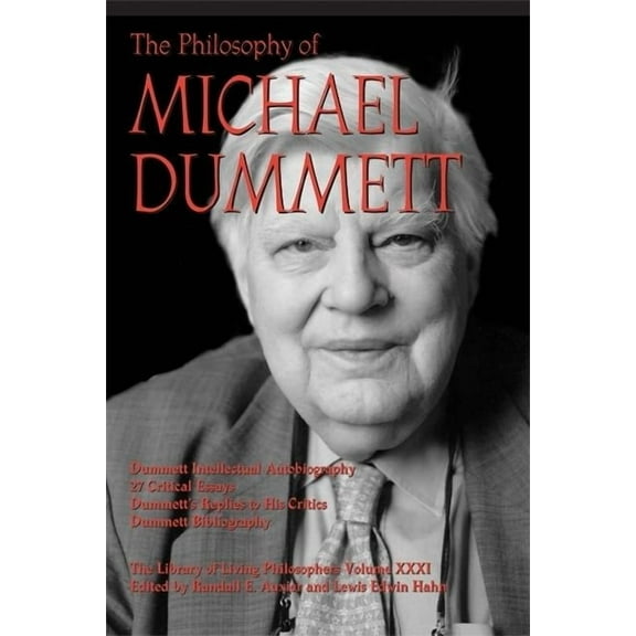 Library of Living Philosophers: The Philosophy of Michael Dummett (Paperback)