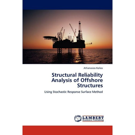 Structural Reliability Analysis of Offshore Structures (Paperback)