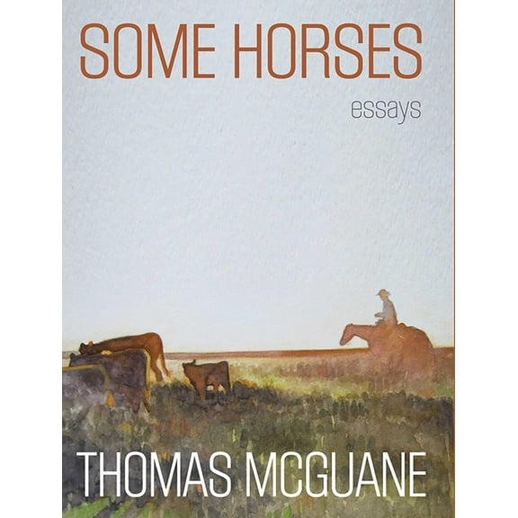 Some Horses: Essays, (Hardcover)