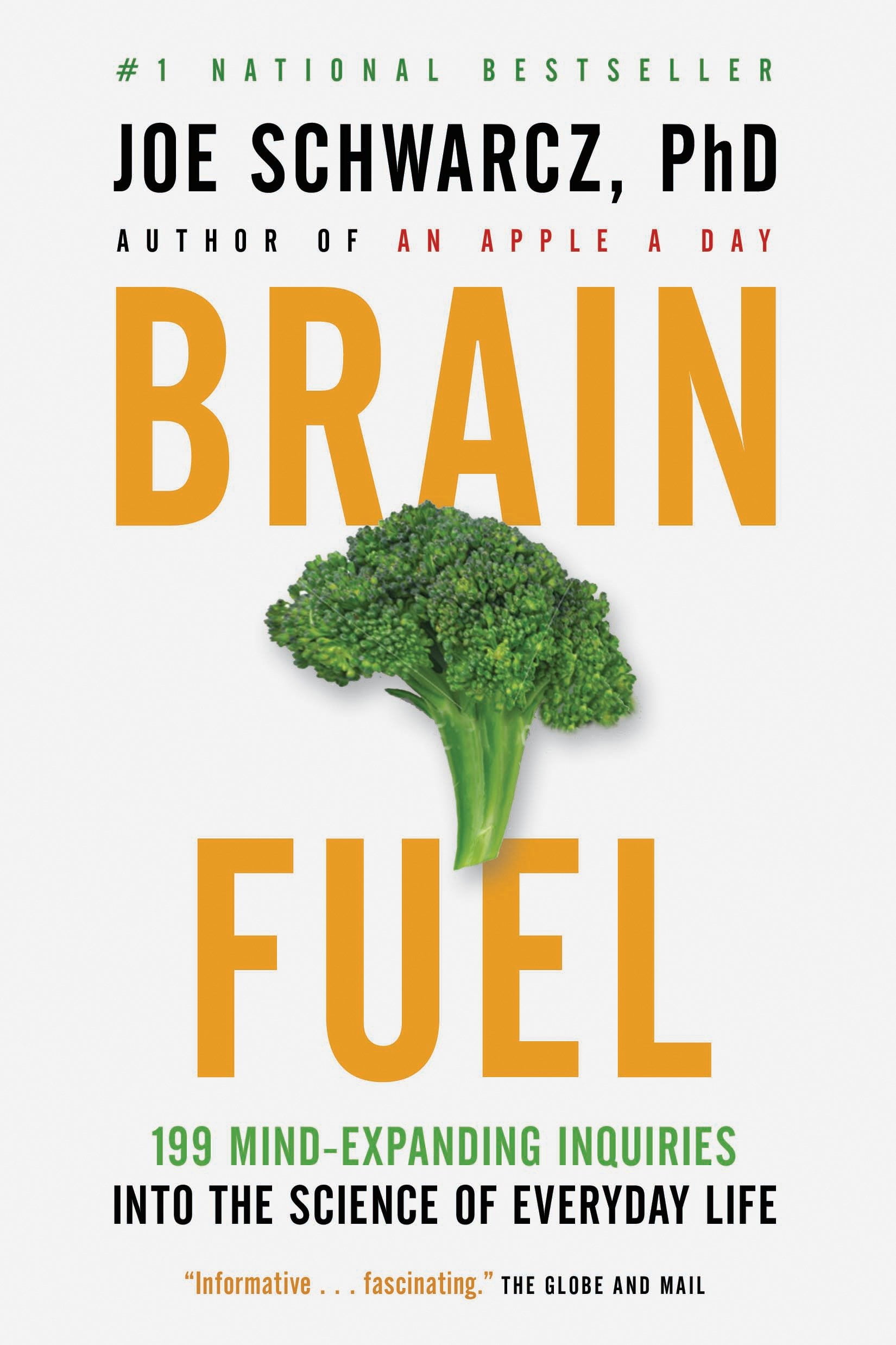 Brain Fuel : 199 Mind-Expanding Inquiries into the Science of Everyday