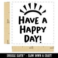 thumbnail image 2 of Have a Happy Day Sunshine Self-Inking Rubber Stamp Ink Stamper - Sky Blue Ink - Small 1 Inch, 2 of 7