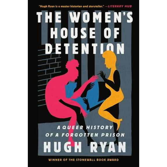 The Women's House of Detention: A Queer History of a Forgotten Prison, (Paperback)